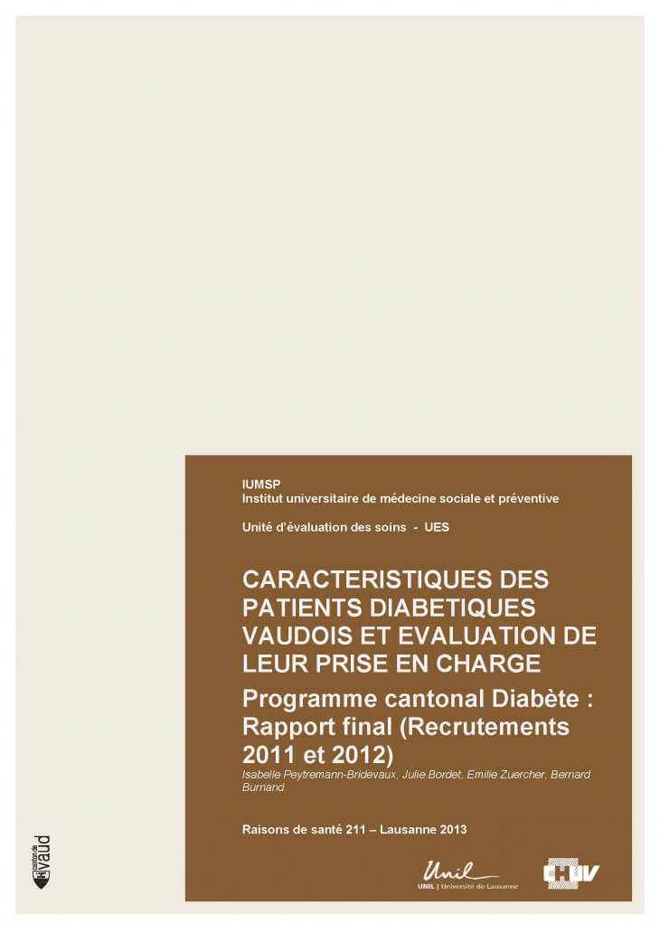 Caractéristiques des patients diabétiques vaudois et évaluation de leur prise en charge : Programme cantonal Diabète : Rapport final (Recrutements 2011 et 2012)